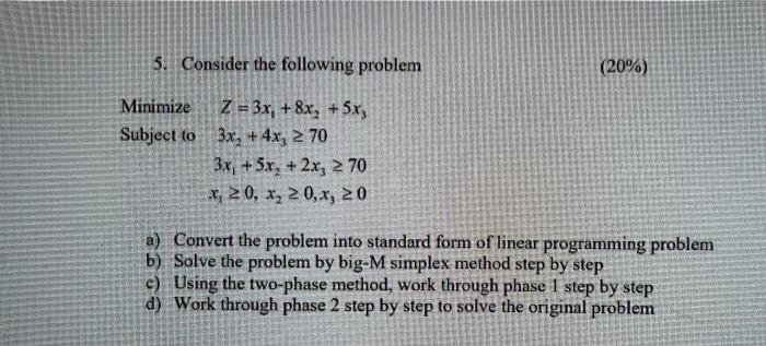 5. Consider the following problem (20%) +