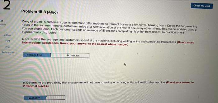 2 Check my work Problem 18-3 (Algo) 14 oints Many