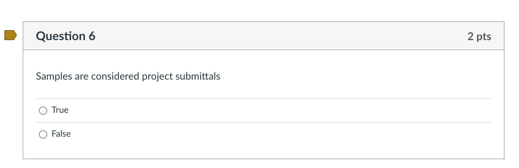 Question 6 2 pts Samples are considered project