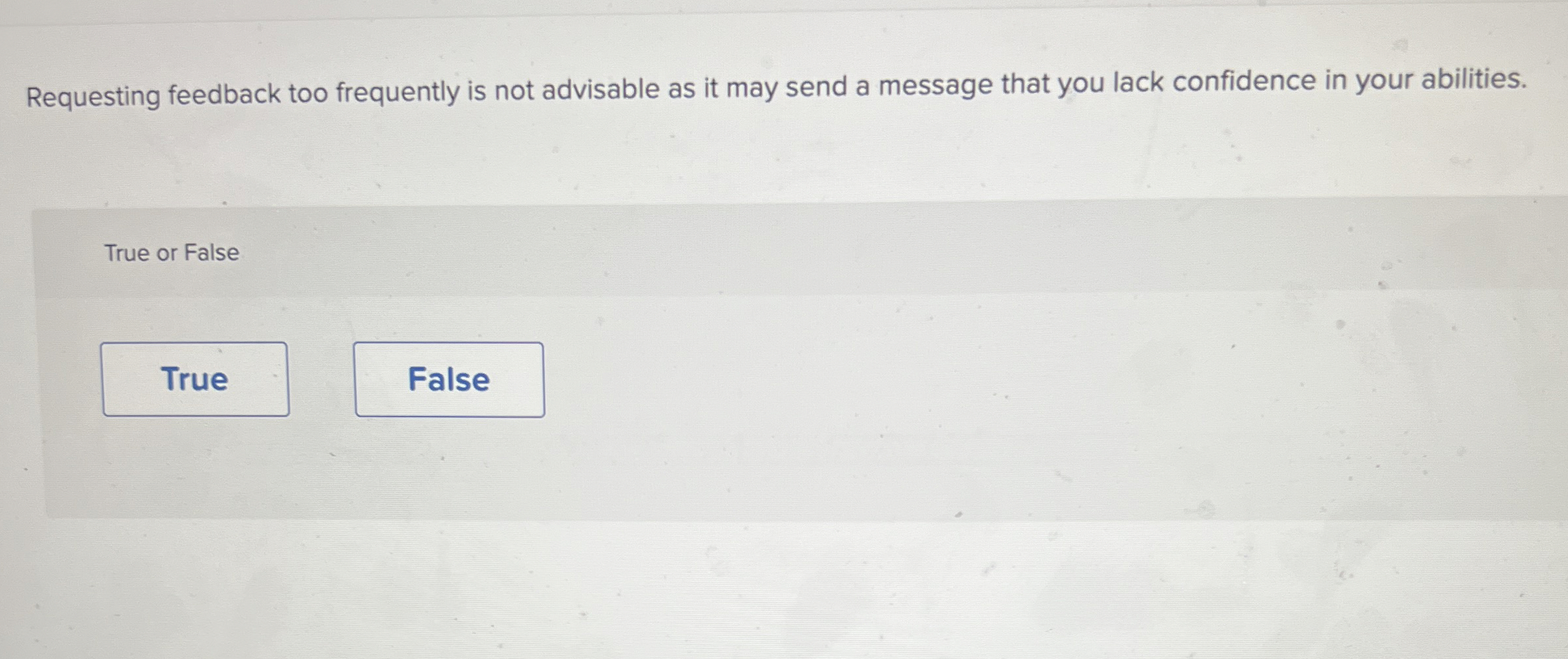 Requesting feedback too frequently is not