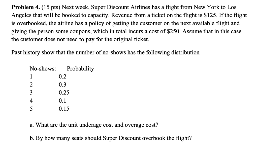 Problem 4. (15 pts) Next week, Super Discount