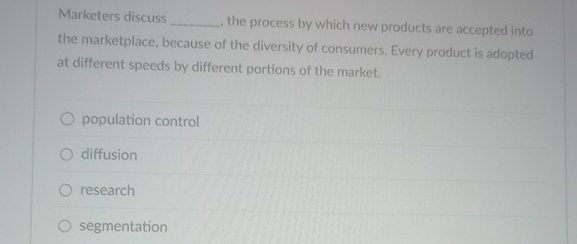 Marketers discuss the process by which new