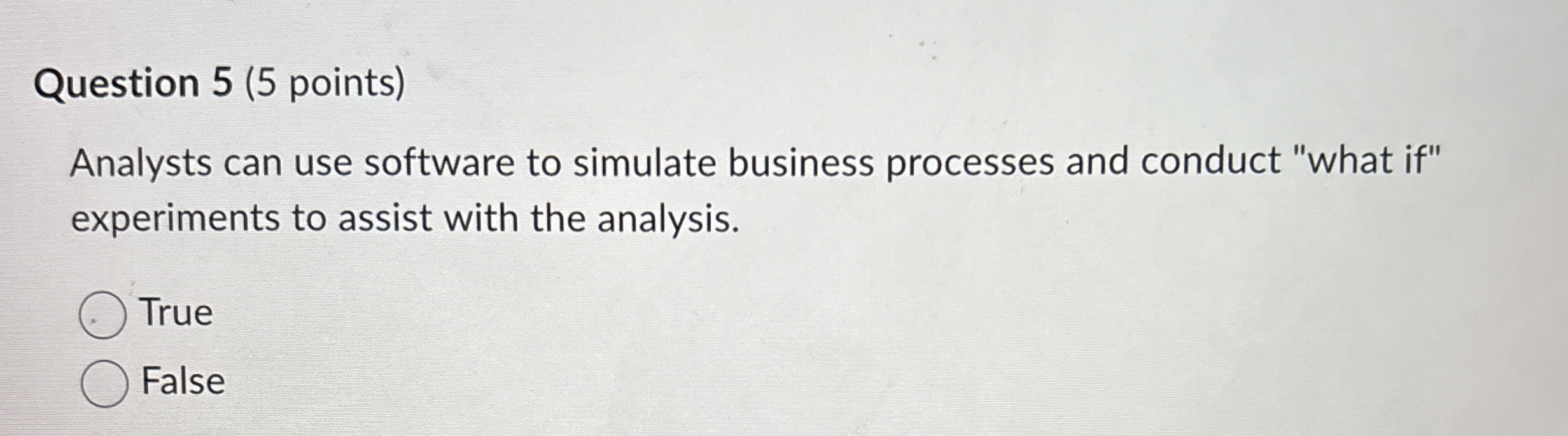 Question 5 ( 5 points ) Analysts can use software