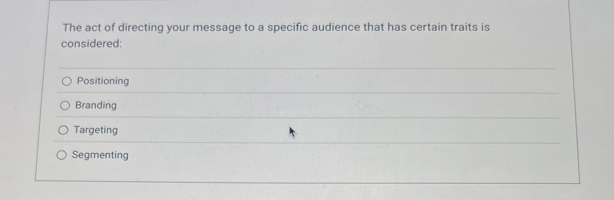 The act of directing your message to a specific