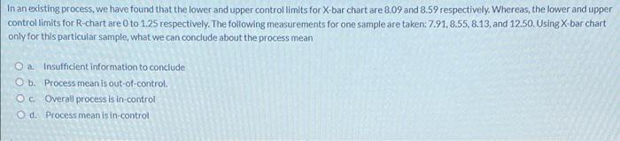 In an existing process, we have found that the