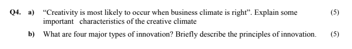 (5) Q4. a) Creativity is most likely to occur