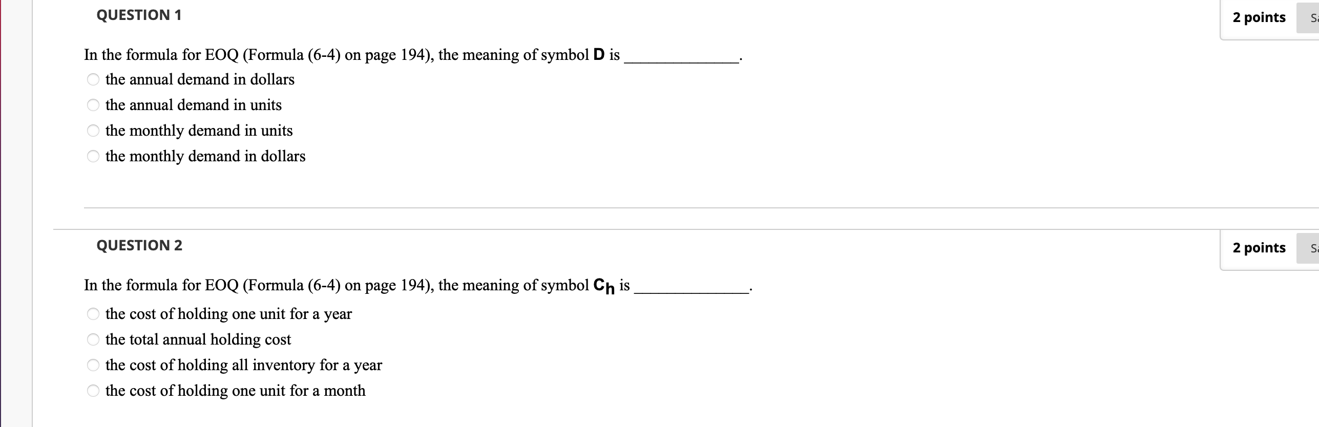 QUESTION 1 2 points S In the formula for EOQ