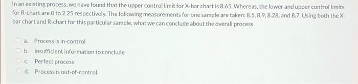 In an existing process, we have found that the