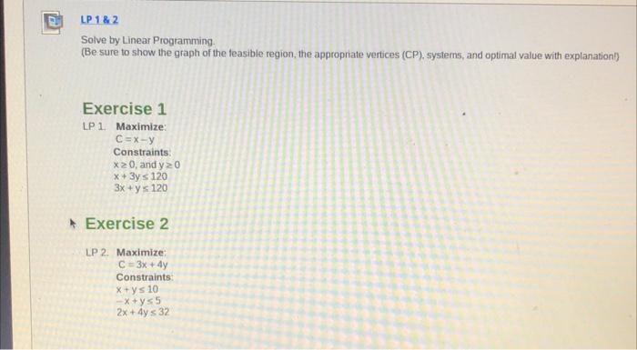 LP 1&2 Solve by Linear Programming (Be sure to