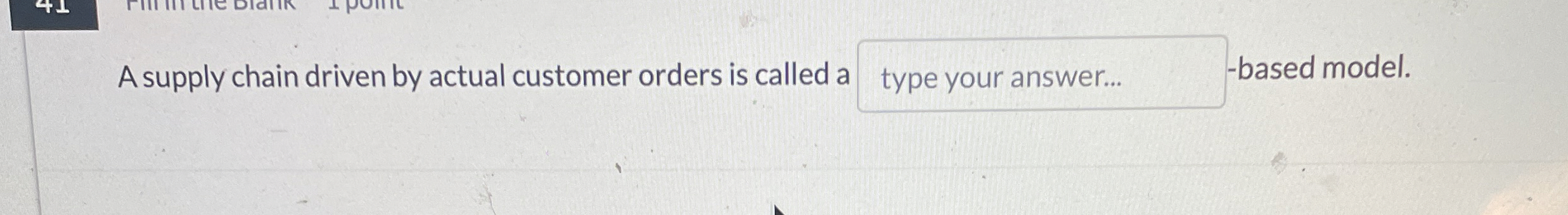 A supply chain driven by actual customer orders