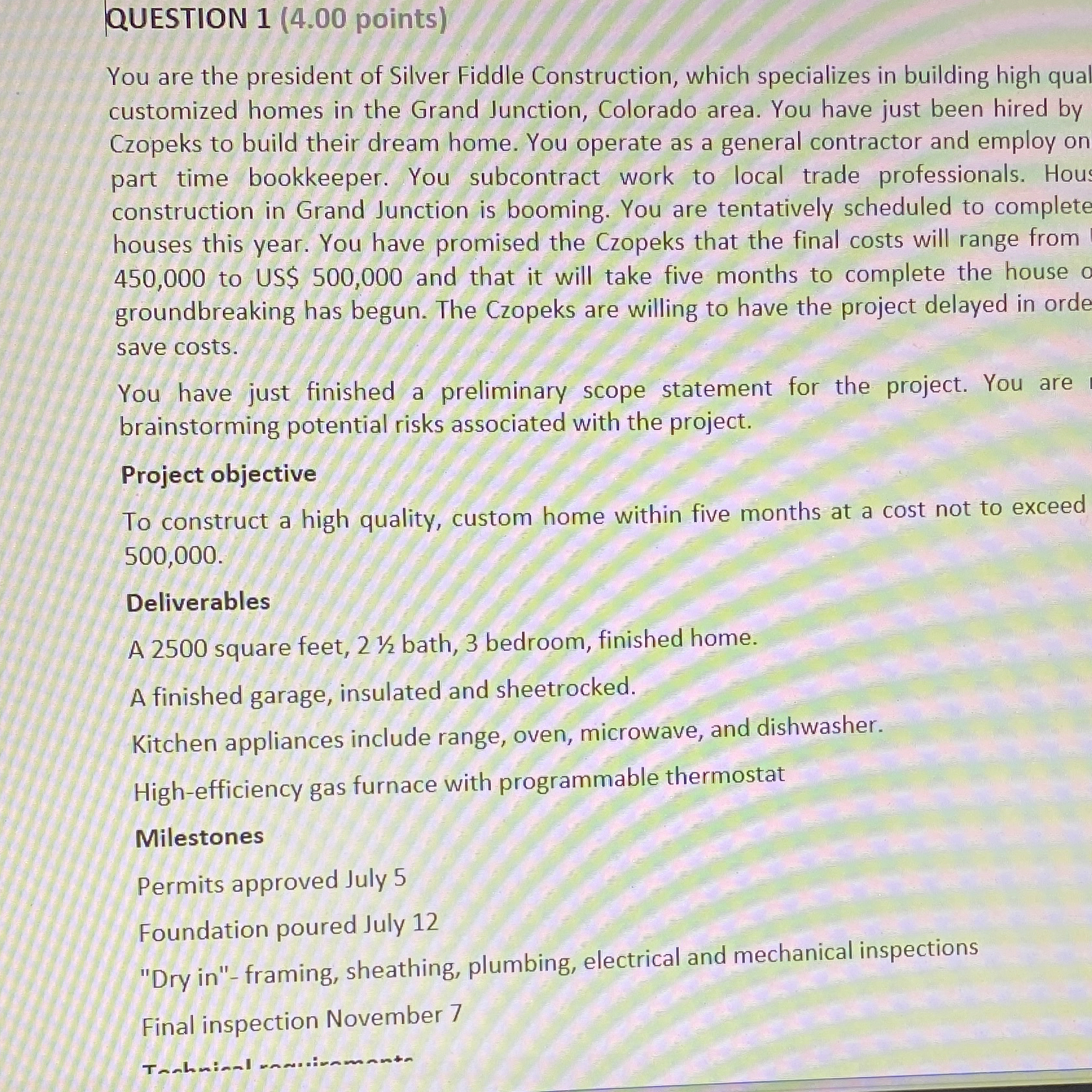 QUESTION 1 ( 4 . 0 0 points ) You are the