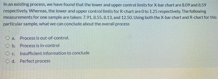 In an existing process, we have found that the