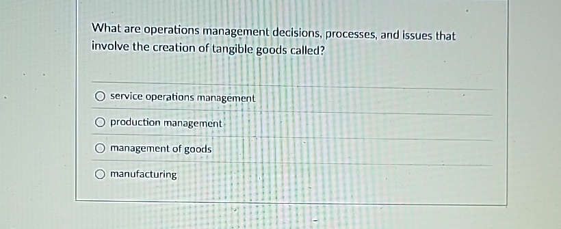 What are operations management decisions,