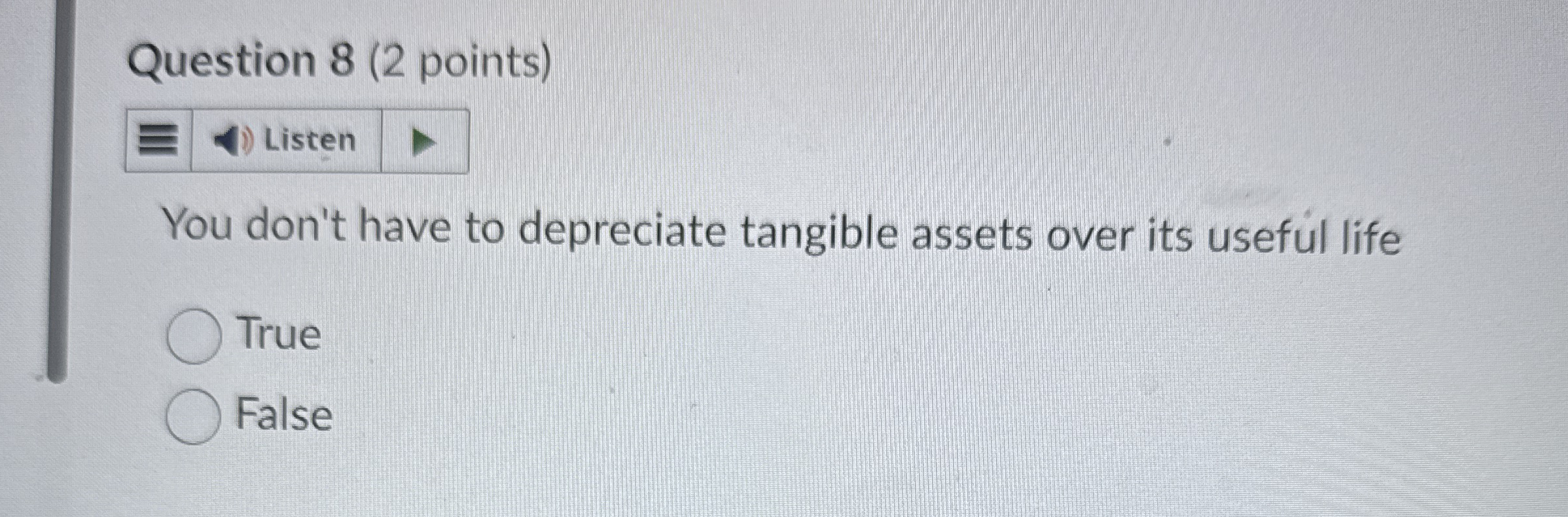 Question 8 ( 2 points ) You don't have to