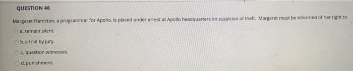 QUESTION 46 Margaret Hamilton, a programmer for