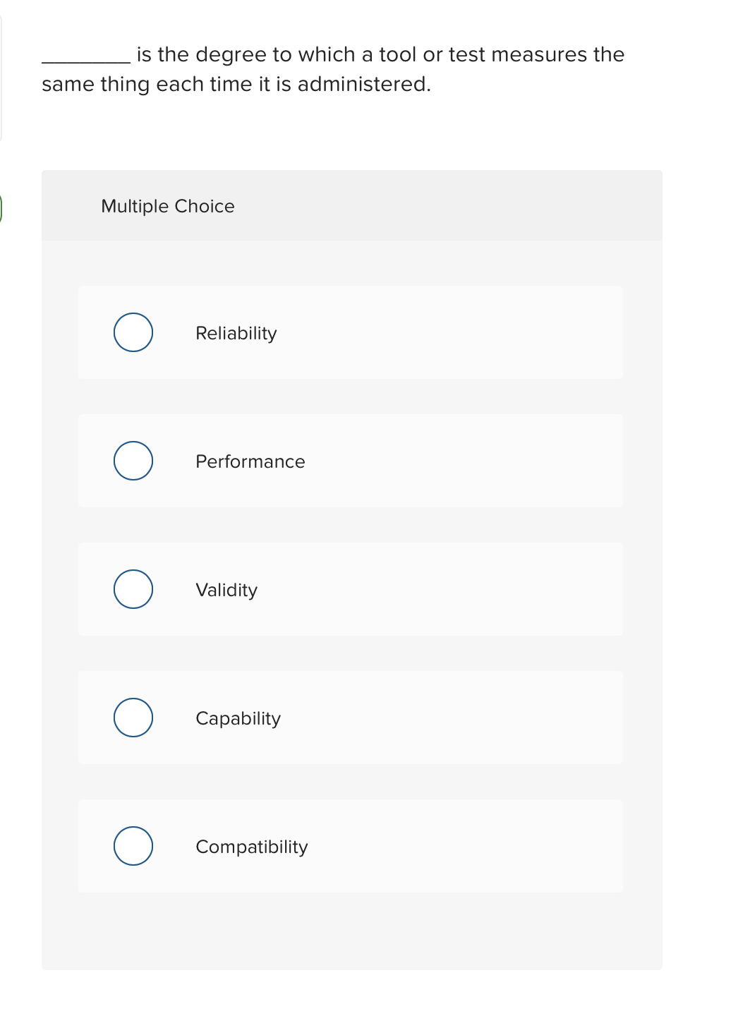 is the degree to which a tool or test measures
