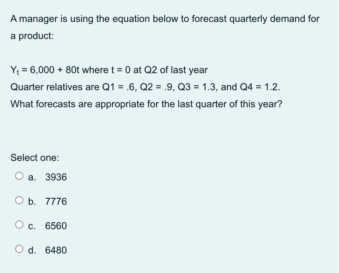 A manager is using the equation below to forecast