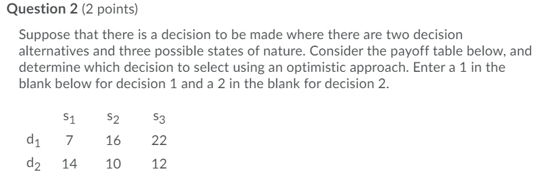 Question 1 (2 points) Suppose that there is a