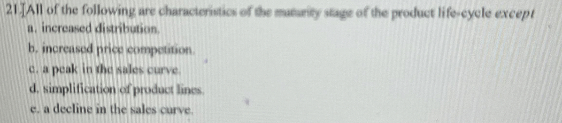 All of the following are characteristics of the