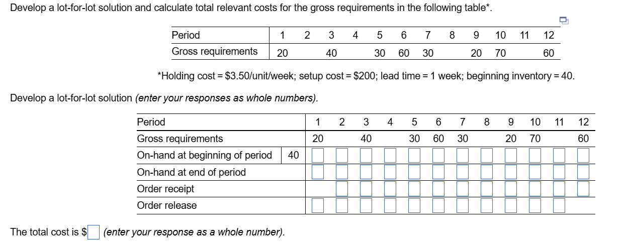 Develop a lot - for - lot solution and calculate