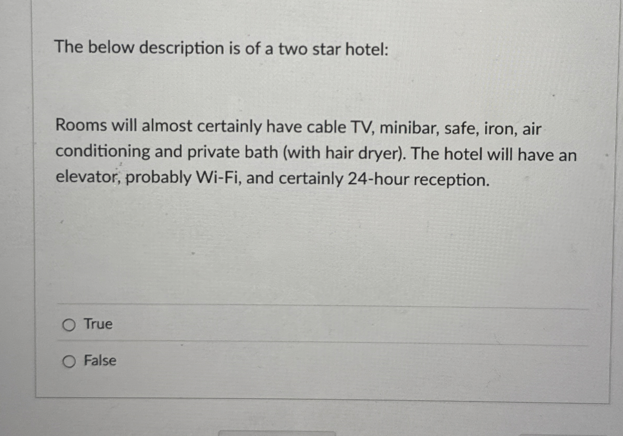 The below description is of a two star hotel: