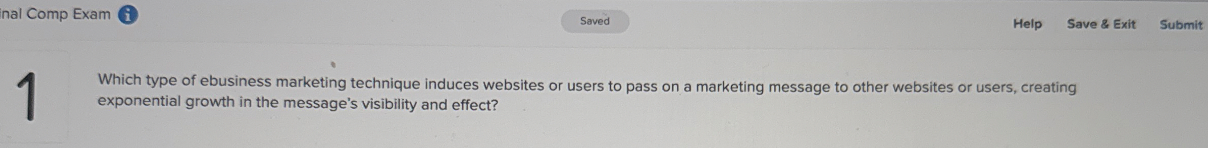 nal Comp Exam ( 1 ) Help Save & Exit Submit 1