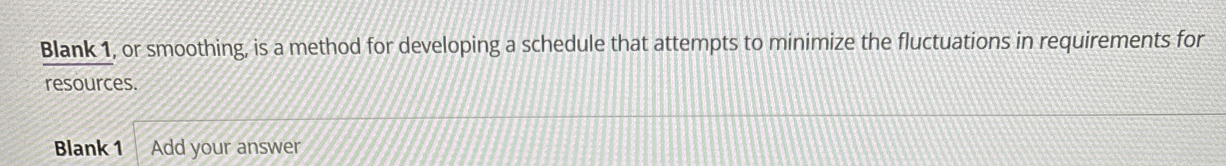 Blank 1 , or smoothing, is a method for