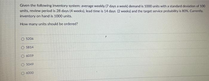 Given the following inventory system: average
