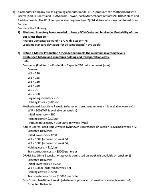 3) A computer Company builds a gaming computer