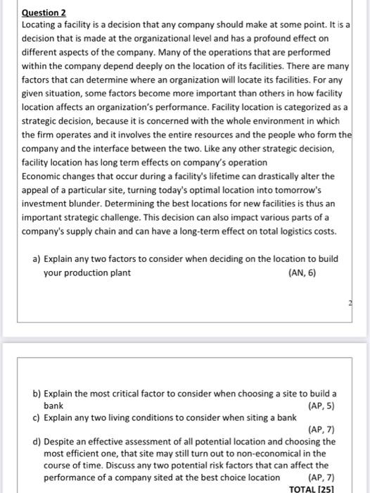 Question 2 Locating a facility is a decision that