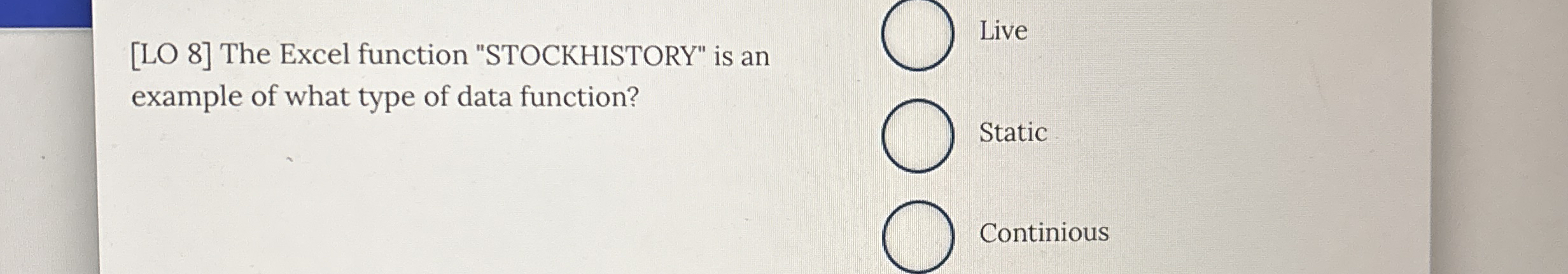 [ LO 8 ] The Excel function "STOCKHISTORY" is an
