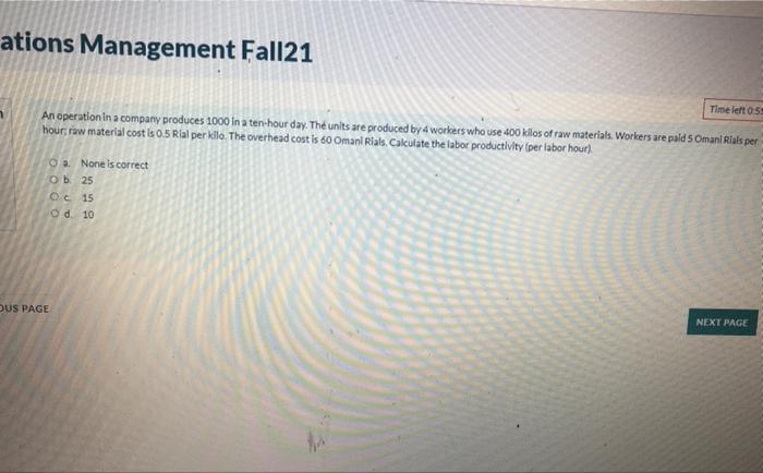 ations Management Fall21 Time left 0 5 An