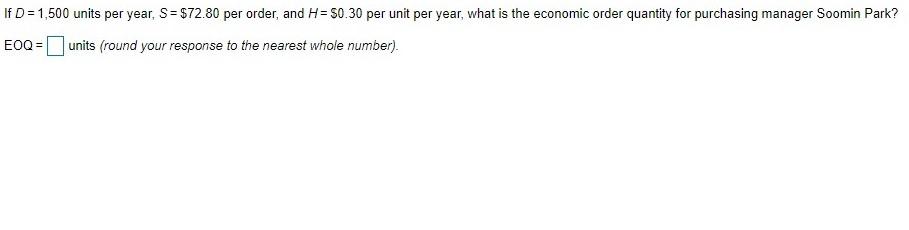 If D = 1,500 units per year, S = $72.80 per