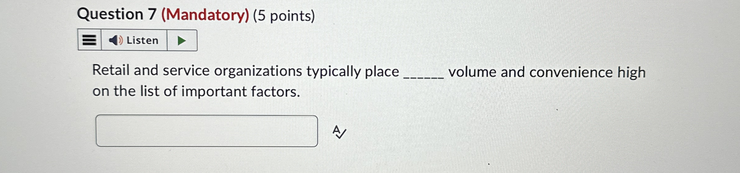 Question 7 ( Mandatory ) ( 5 points ) Retail and