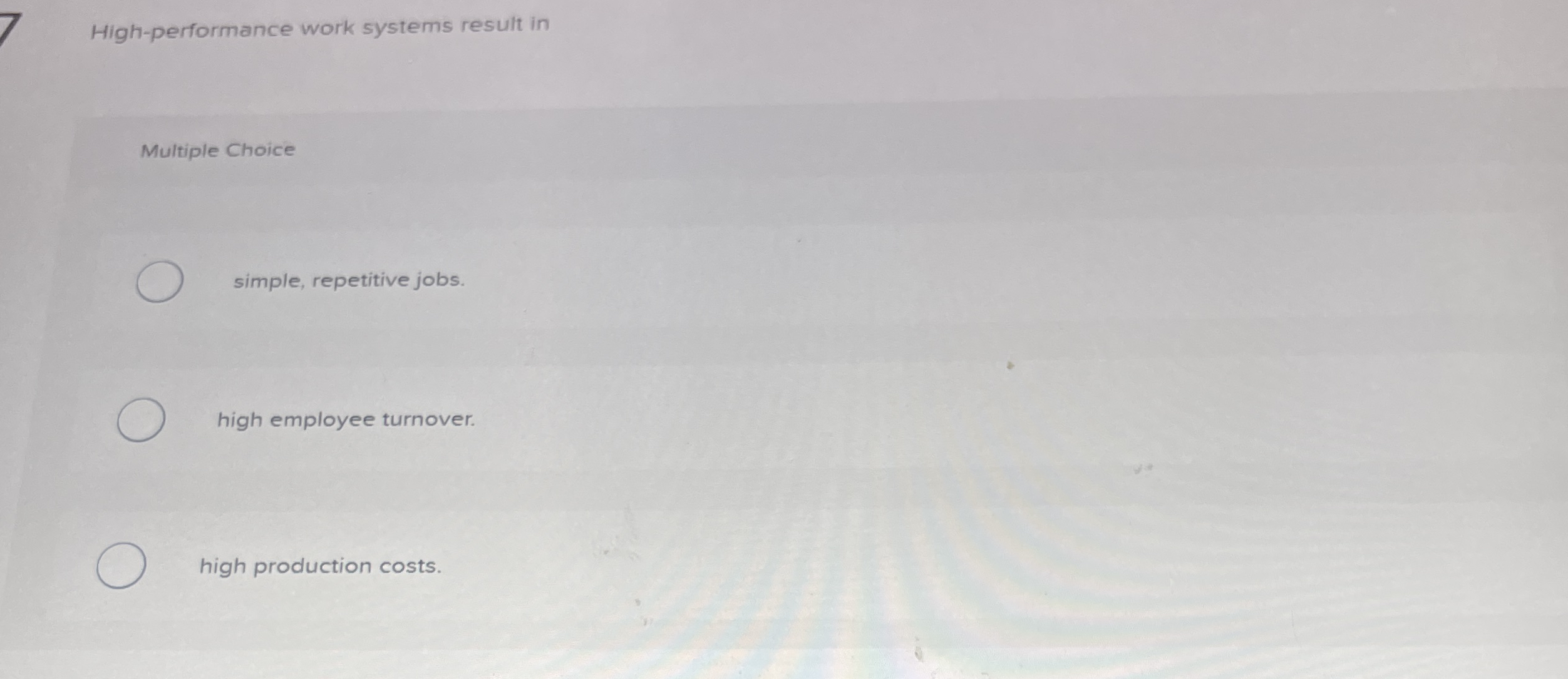 7 High - performance work systems result in