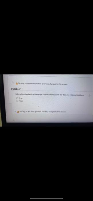 Moving to the next question prevents changes to
