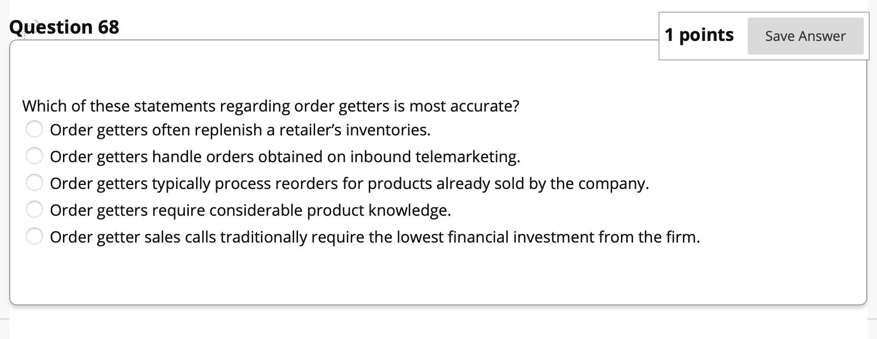 Question 68 1 points Save Answer O O OOO Which of