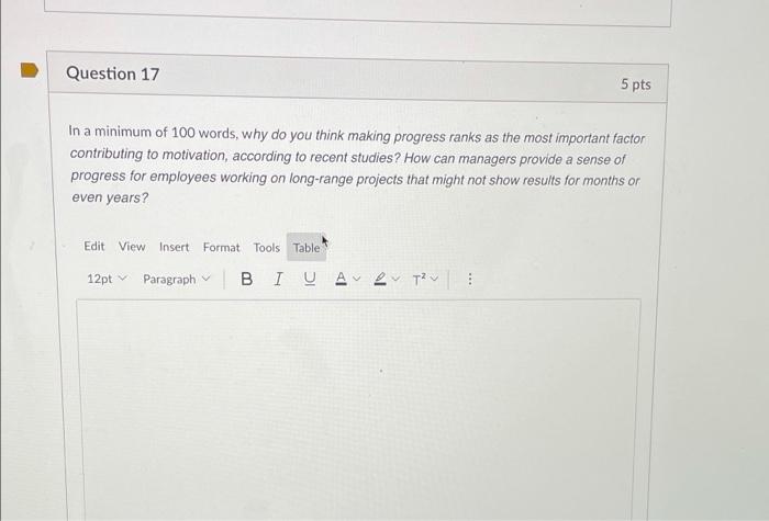 Question 17 5 pts In a minimum of 100 words, why