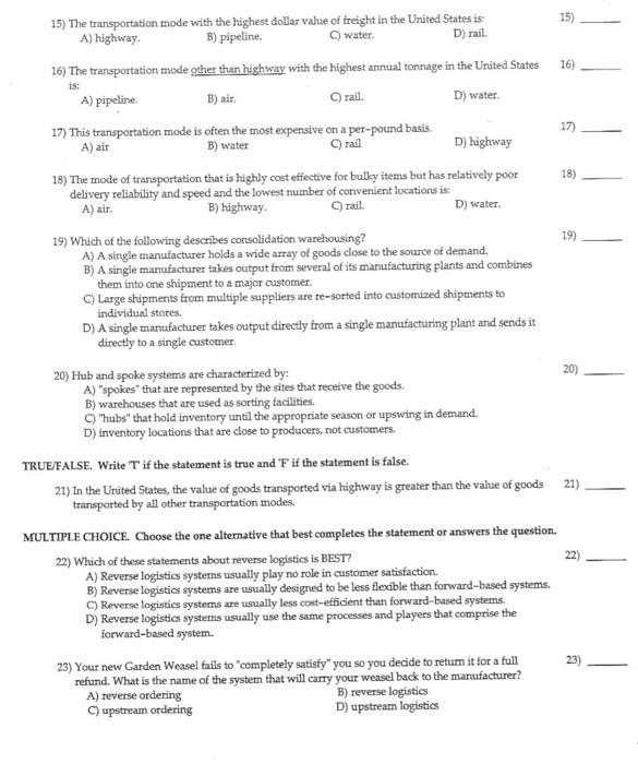 rail. 7) 15) The transportation mode with the