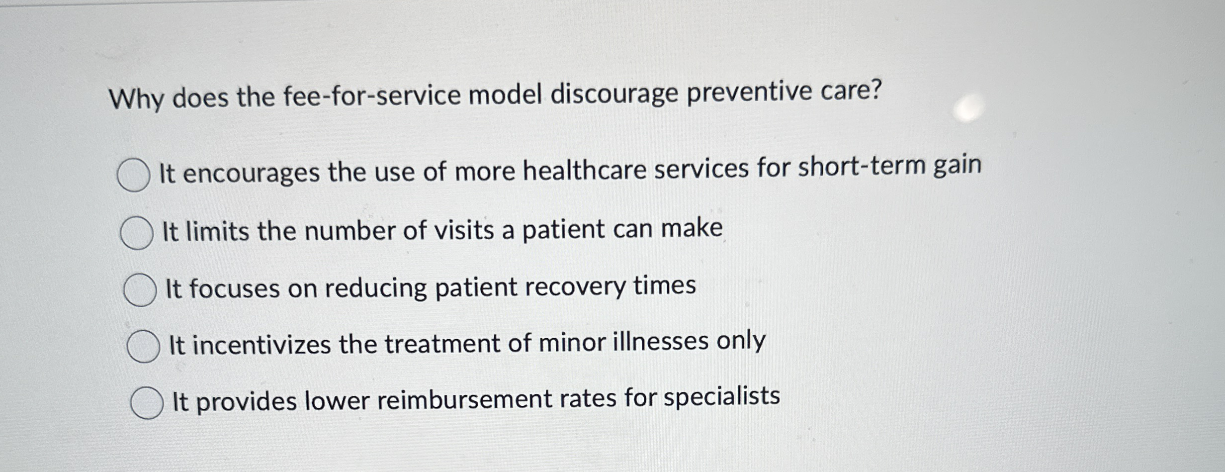 Why does the fee - for - service model discourage