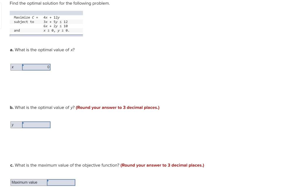 Find the optimal solution for the following