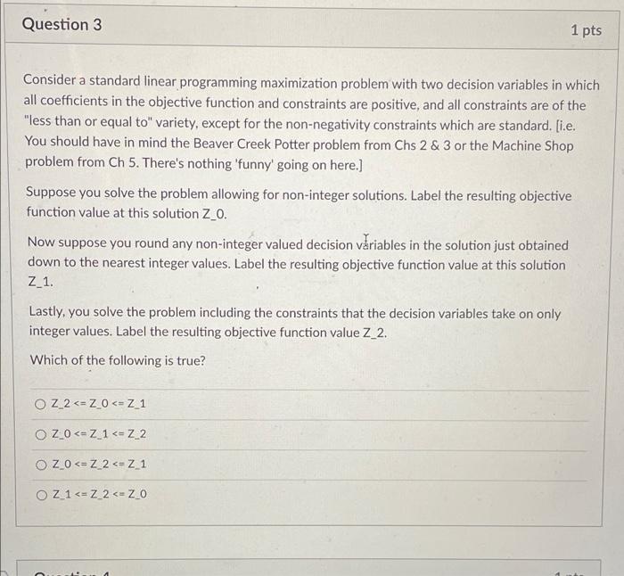 Question 3 1 pts Consider a standard linear