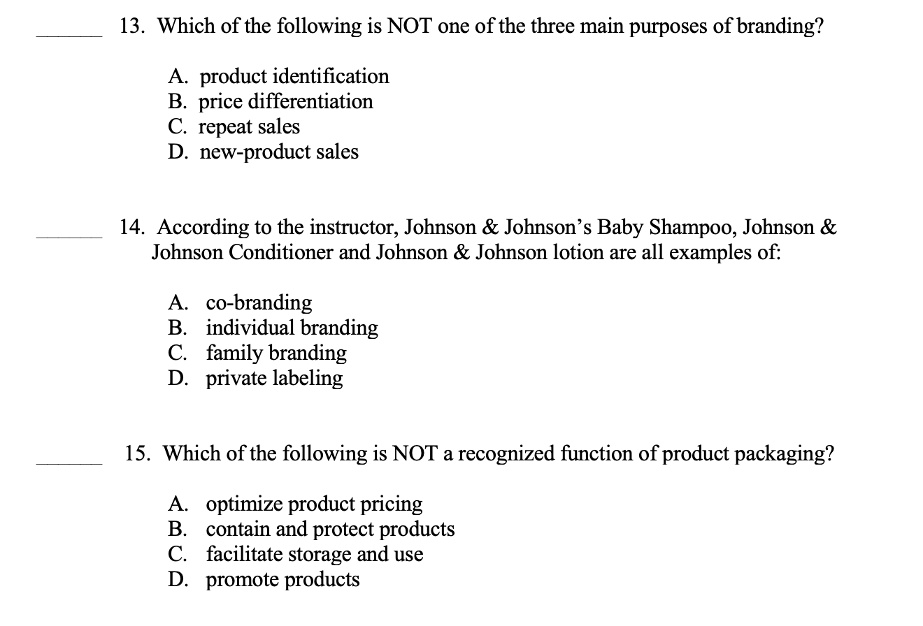 13. Which of the following is NOT one of the