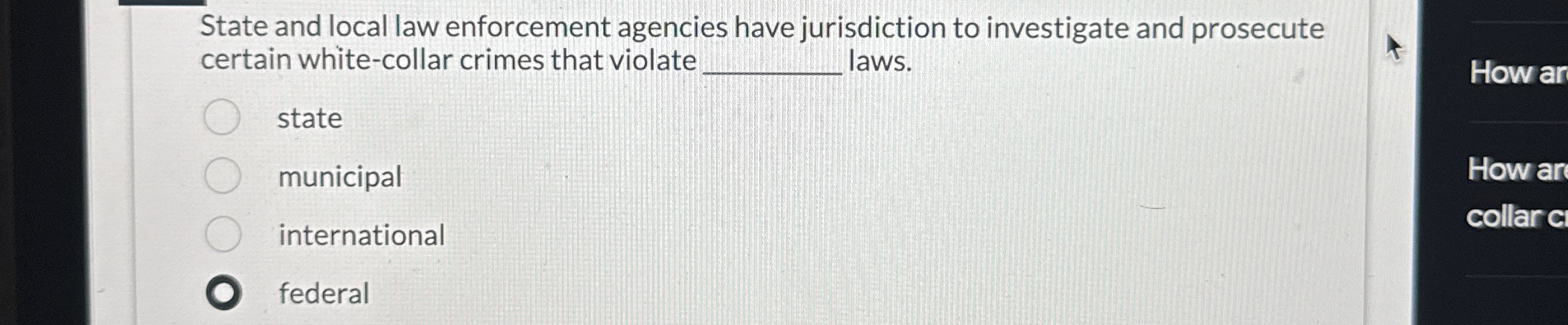 State and local law enforcement agencies have