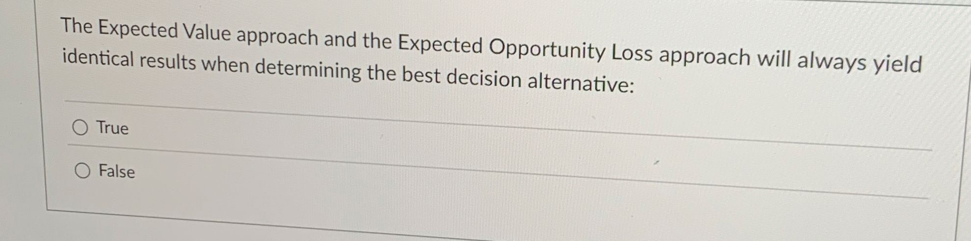 The Expected Value approach and the Expected