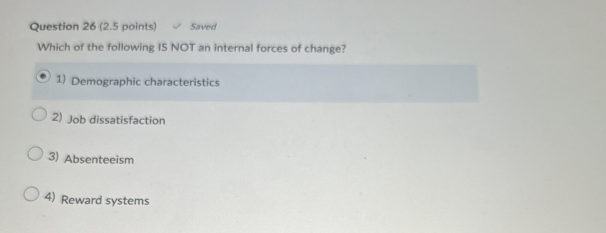 Question 2 6 ( 2 . 5 points ) Saved Which of the