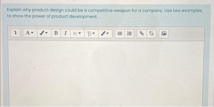 Explain why product design could be a competitive
