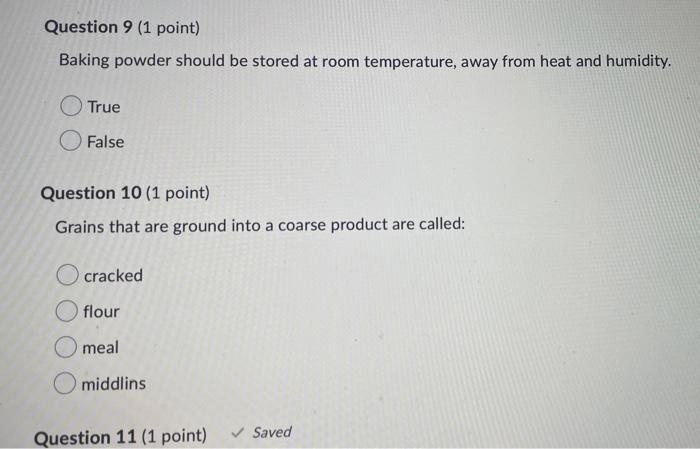 Question 9 (1 point) Baking powder should be