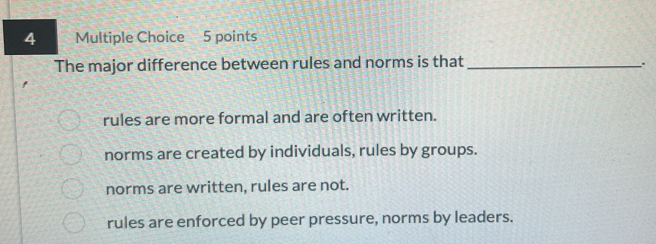 4 Multiple Choice 5 points The major difference