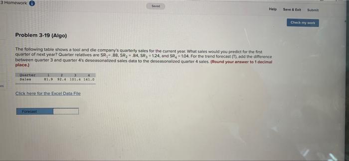 3 Homework Seved Help Save & ER Submit Check my